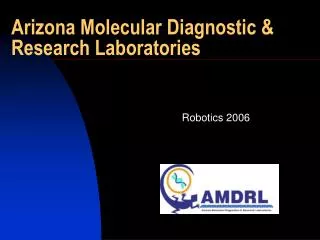 Arizona Molecular Diagnostic &amp; Research Laboratories