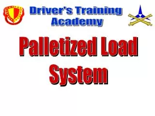 Palletized Load System