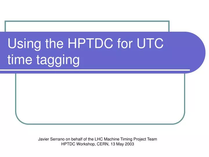 using the hptdc for utc time tagging