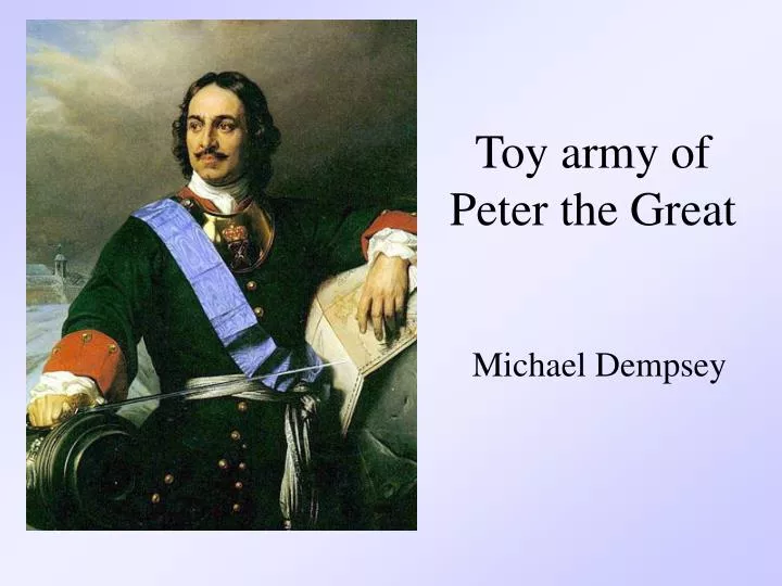 toy army of peter the great