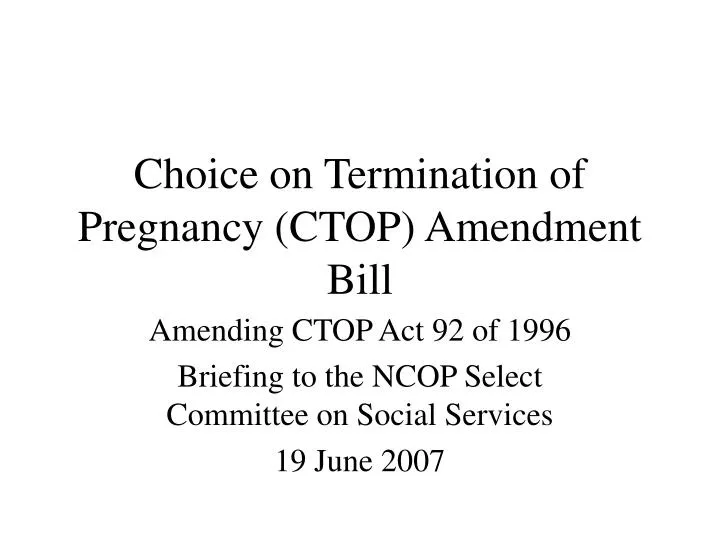 choice on termination of pregnancy ctop amendment bill