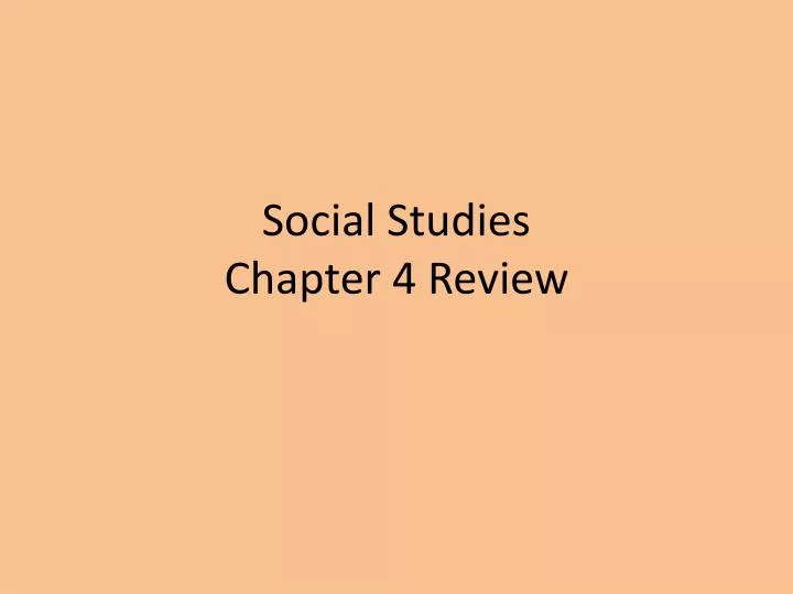 social studies chapter 4 review