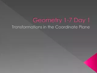 Geometry 1-7 Day 1