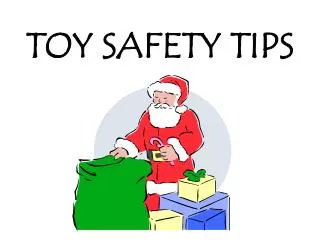 TOY SAFETY TIPS