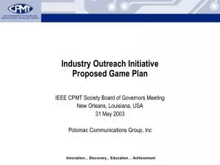 Industry Outreach Initiative Proposed Game Plan