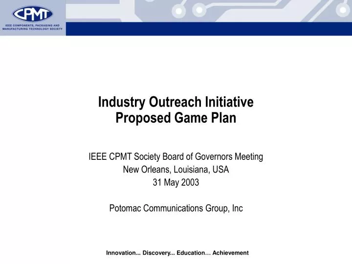 industry outreach initiative proposed game plan