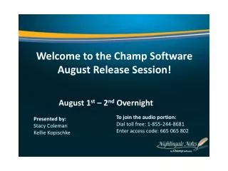 Welcome to the Champ Software August Release Session!