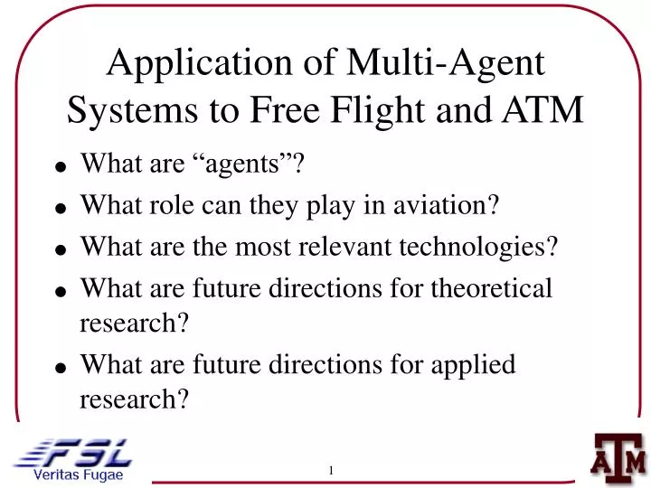 application of multi agent systems to free flight and atm