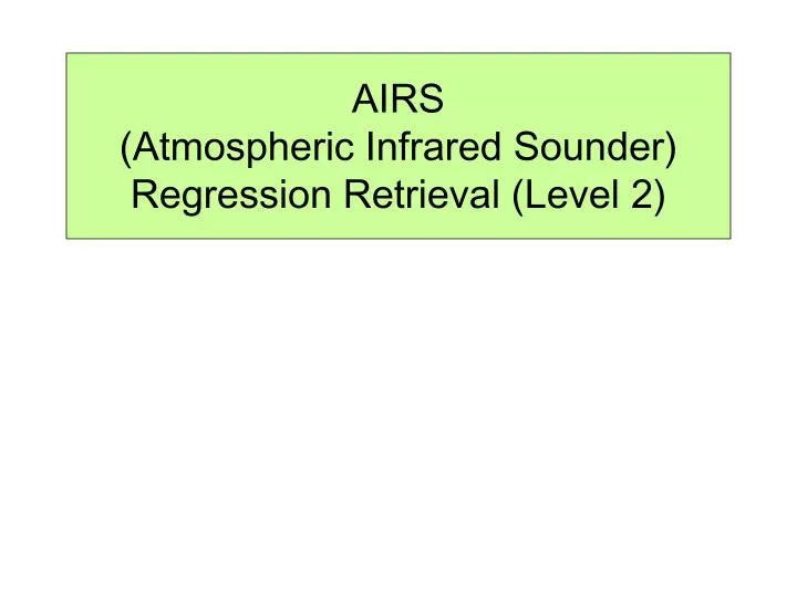 airs atmospheric infrared sounder regression retrieval level 2
