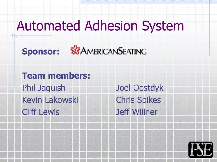 automated adhesion system