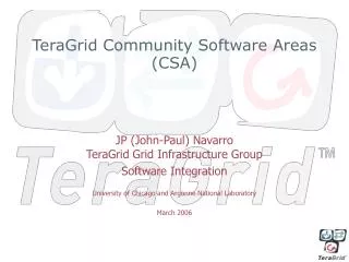 TeraGrid Community Software Areas (CSA)