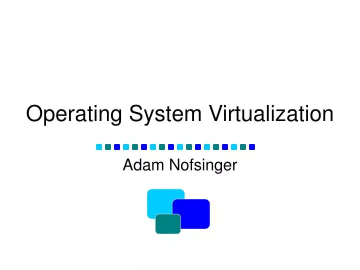 operating system virtualization