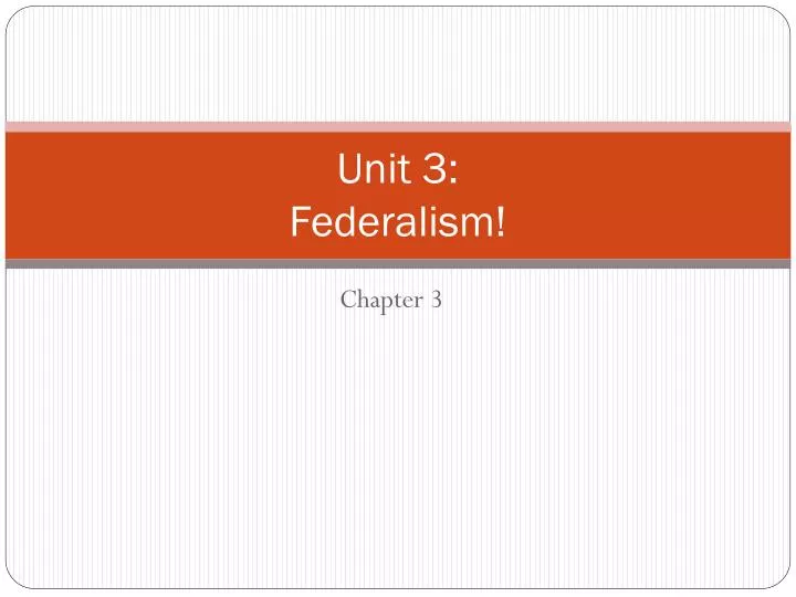 unit 3 federalism
