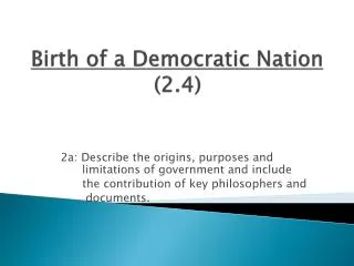 Birth of a Democratic Nation (2.4)
