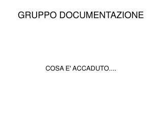 cosa e accaduto