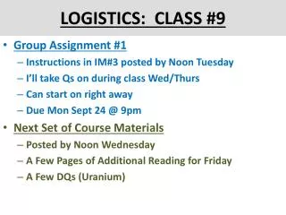 LOGISTICS: CLASS #9