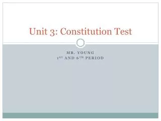 Unit 3: Constitution Test