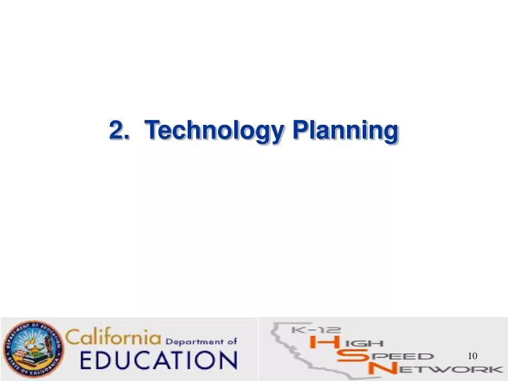 2 technology planning