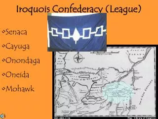 Iroquois Confederacy (League)