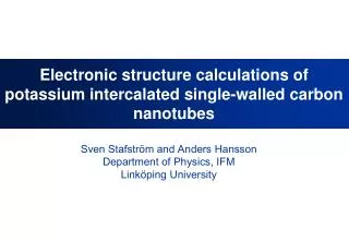 Electronic structure calculations of potassium intercalated single-walled carbon nanotubes