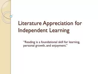 Literature Appreciation for Independent Learning