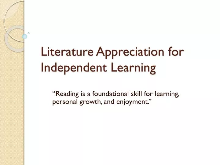 literature appreciation for independent learning