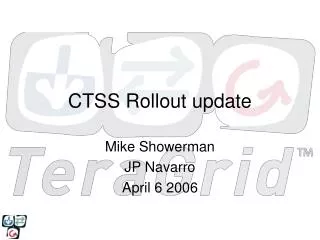 CTSS Rollout update