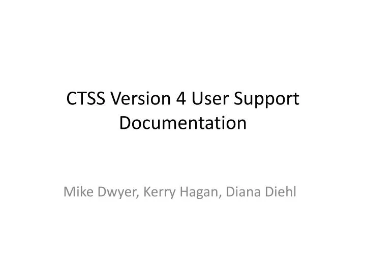 ctss version 4 user support documentation