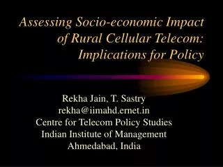 Assessing Socio-economic Impact of Rural Cellular Telecom: Implications for Policy