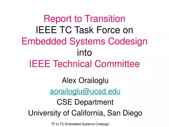 report to transition ieee tc task force on embedded systems codesign into ieee technical committee