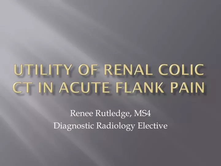 utility of renal colic ct in acute flank pain