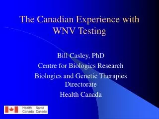 The Canadian Experience with WNV Testing