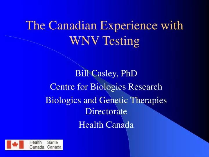 the canadian experience with wnv testing