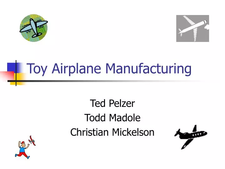toy airplane manufacturing