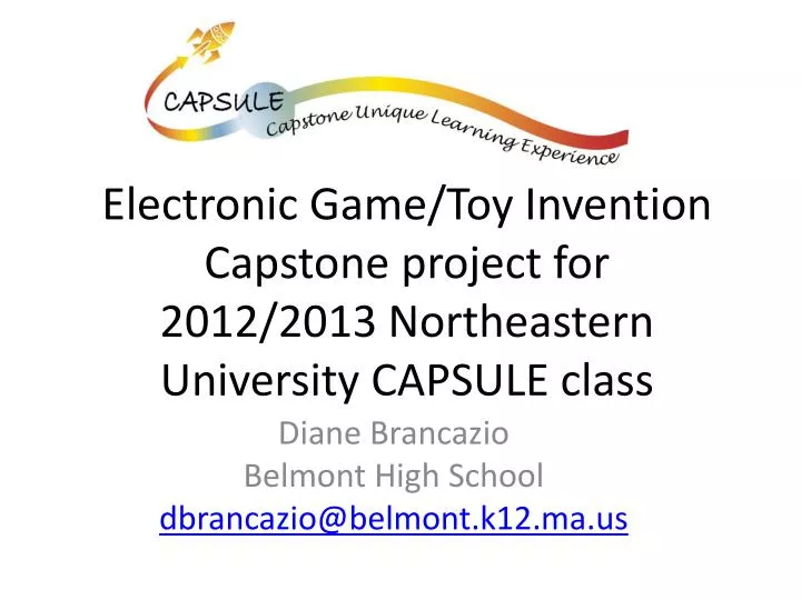 electronic game toy invention capstone project for 2012 2013 northeastern university capsule class