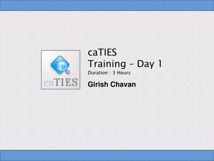 caties training day 1 duration 3 hours
