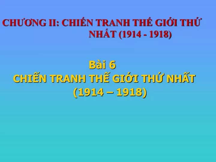 ch ng ii chi n tranh th gi i th nh t 1914 1918