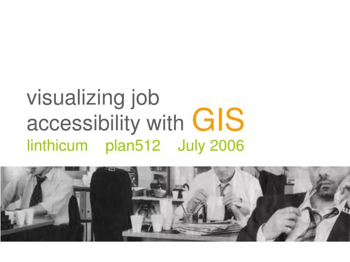 visualizing job accessibility with