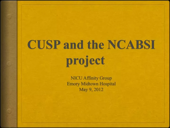 cusp and the ncabsi project