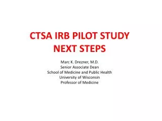 CTSA IRB Pilot Study Next Steps