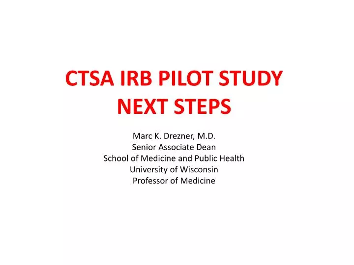 ctsa irb pilot study next steps