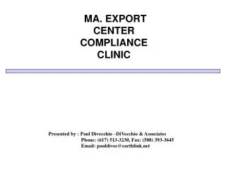 MA. EXPORT CENTER COMPLIANCE CLINIC