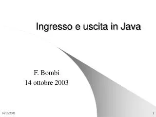 ingresso e uscita in java
