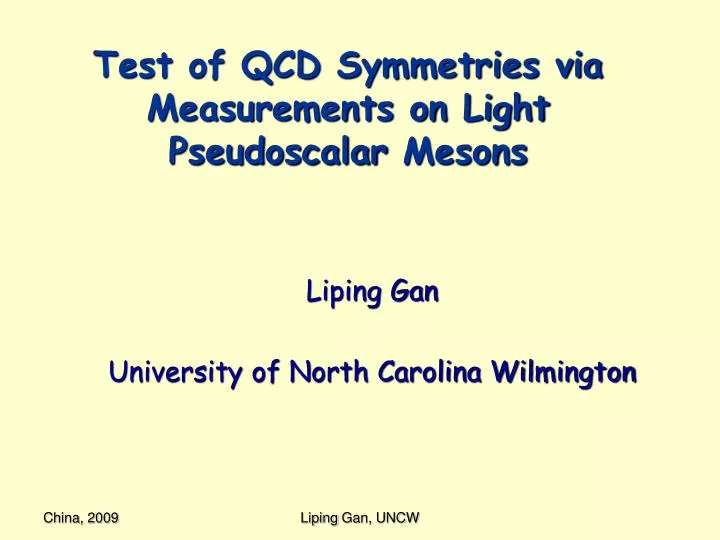 test of qcd symmetries via measurements on light pseudoscalar mesons