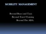 MOBILITY MANAGEMENT - slide 1