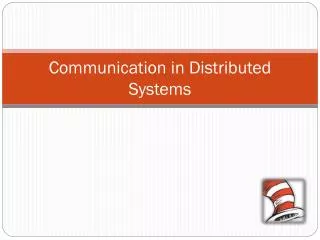 Communication in Distributed Systems