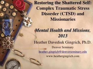 Heather Davediuk Gingrich, Ph.D. Denver Seminary heather.gingrich@denverseminary