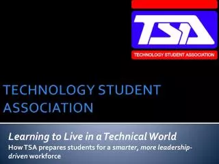 TECHNOLOGY STUDENT ASSOCIATION
