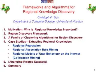 Frameworks and Algorithms for Regional Knowledge Discovery