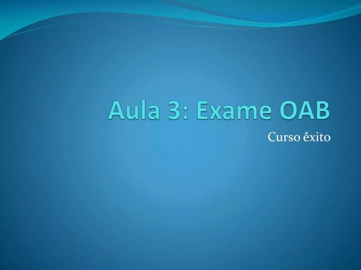 aula 3 exame oab